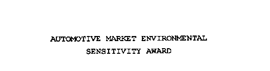 AUTOMOTIVE MARKET ENVIRONMENTAL SENSITIVITY AWARD