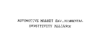 AUTOMOTIVE MARKET ENVIRONMENTAL SENSITIVITY ALLIANCE