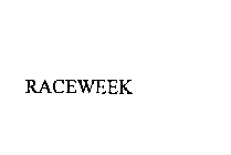 RACEWEEK