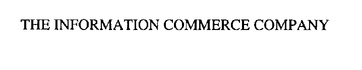 THE INFORMATION COMMERCE COMPANY