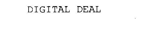 DIGITAL DEAL