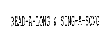 READ-A-LONG & SING-A-SONG