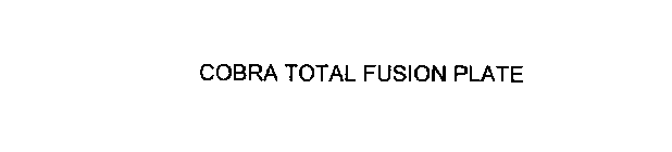 COBRA TOTAL FUSION PLATE