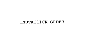 INSTACLICK ORDER