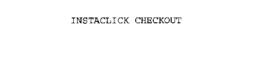 INSTACLICK CHECKOUT