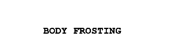 BODY FROSTING