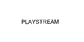 PLAYSTREAM