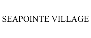 SEAPOINTE VILLAGE
