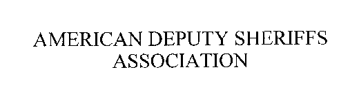 AMERICAN DEPUTY SHERIFFS ASSOCIATION