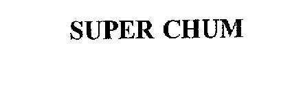 SUPER CHUM