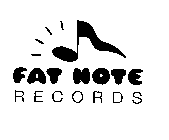 FAT NOTE RECORDS