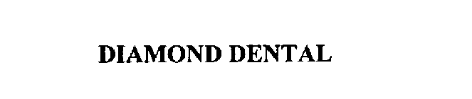 DIAMOND DENTAL