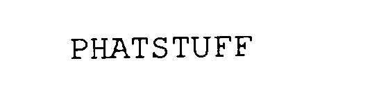 PHATSTUFF