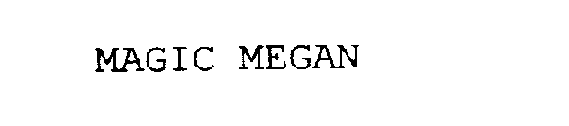 MAGIC MEGAN