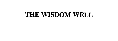 THE WISDOM WELL