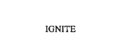 IGNITE