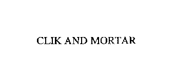 CLIK AND MORTAR