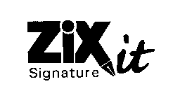 ZIXIT SIGNATURE