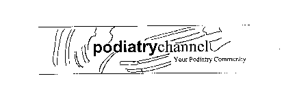 PODIATRYCHANNEL YOUR PODIATRY COMMUNITY