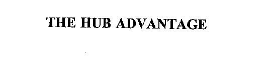 THE HUB ADVANTAGE