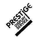 PRESTIGE DISPLAY SERVICE