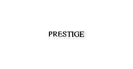 PRESTIGE