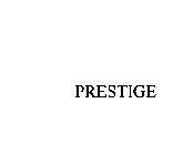 PRESTIGE