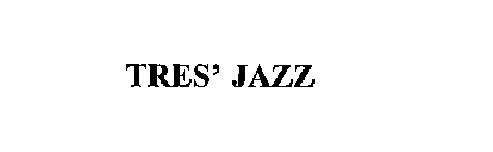 TRES' JAZZ