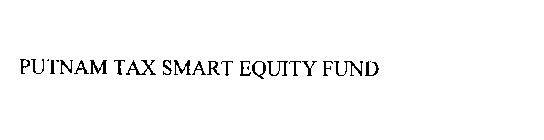 PUTNAM TAX SMART EQUITY FUND