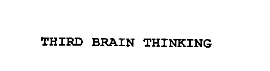 THIRD BRAIN THINKING