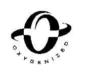 O OXYGENIZED