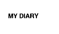 MY DIARY