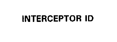 INTERCEPTOR ID
