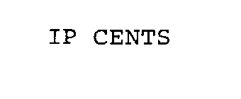 IP CENTS