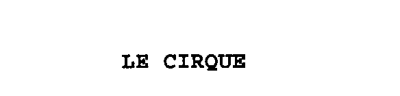 LE CIRQUE