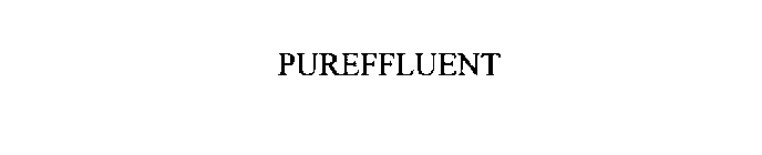 PUREFFLUENT