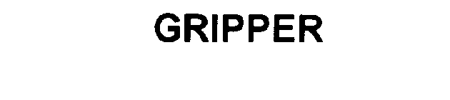 GRIPPER