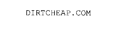 DIRTCHEAP.COM