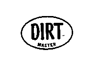 DIRT MASTER