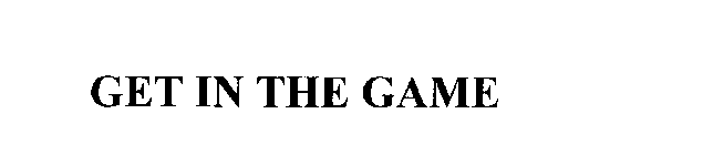 GET IN THE GAME