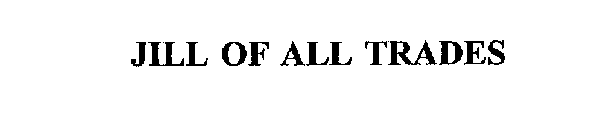 JILL OF ALL TRADES