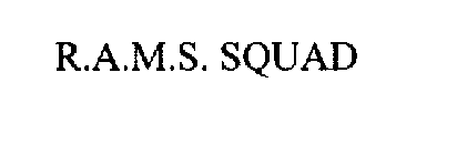 R.A.M.S. SQUAD