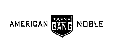 A N AMERICAN NOBLE GANG