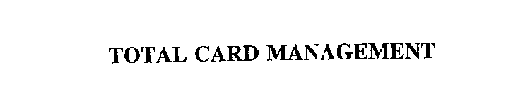 TOTAL CARD MANAGEMENT