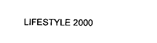 LIFESTYLE 2000