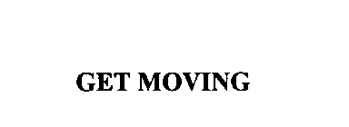 GET MOVING