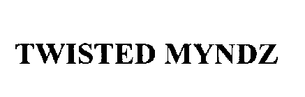 TWISTED MYNDZ