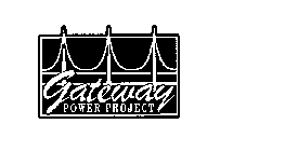 GATEWAY POWER PROJECT