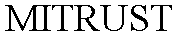 MITRUST