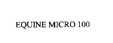 EQUINE MICRO 100